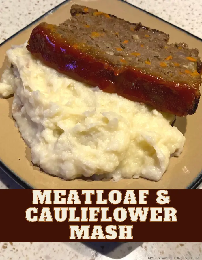 meatloaf and cauliflower mashed potatoes