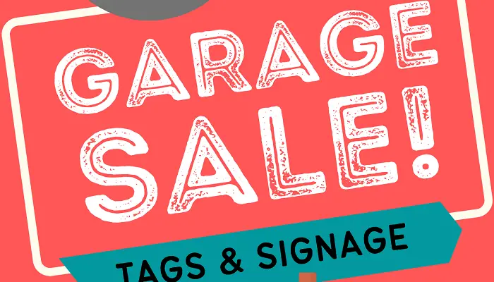 Printable Garage Sale Signs + Garage Sale Tips