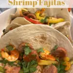 sausage and shrimp fajitas